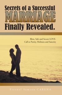 Secrets of a Successful Marriage Finally Revealed.
