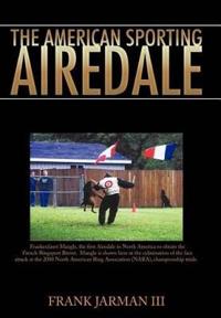 The American Sporting Airedale