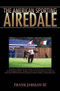 Kirjan kansi "The American Sporting Airedale"