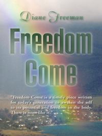 Freedom Come
