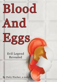 Bokomslag för "Blood And Eggs"