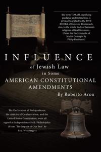 Influence of Jewish Law in Some American Constitutional Amendments