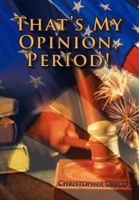 Bokomslag för "That's My Opinion, Period!"