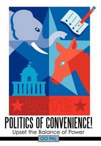Bokomslag för "Politics of Convenience!"