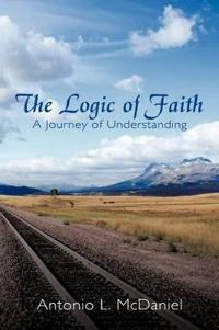 Bokomslag för "The Logic of Faith"