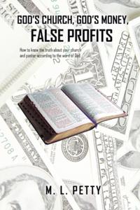 God'S Church, God'S Money, False Profits