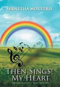 Bokomslag för "Then Sings! My Heart"