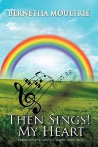 Then Sings! My Heart