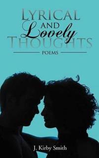Lyrical and Lovely Thoughts