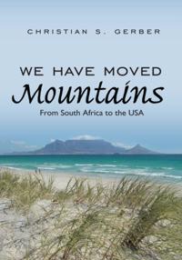We Have Moved Mountains