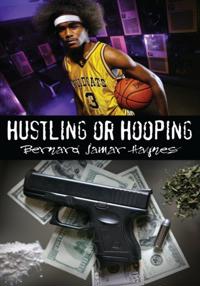 Hustling or Hooping