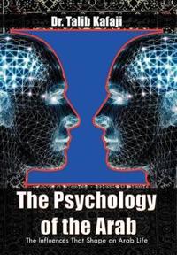 Bokomslag för "The Psychology of the Arab"