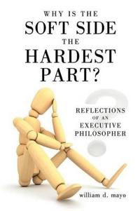 Bokomslag för "Why Is the Soft Side the Hardest Part?"