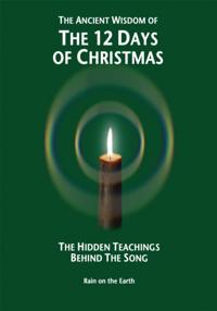 Ancient Wisdom of the 12 Days of Christmas