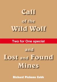 Call of the Wild Wolf, and Lost and Found Mines