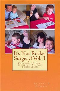 It's Not Rocket Surgery!