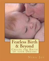 Fearless Birth & Beyond: Joyous Conscious Birth
