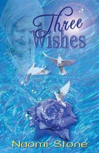 Three Wishes