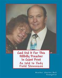 God Did It for This Hillbilly Preacher