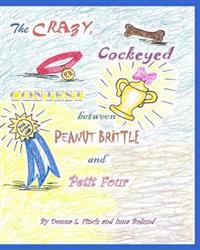 The Crazy, Cockeyed, Contest between Peanut Brittle and Petit Four: Pandora Puckett