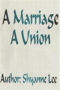 A Marriage A Union