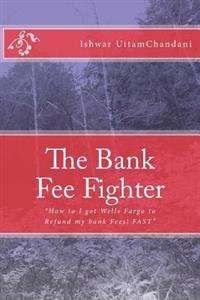 The Bank Fee Fighter: Ishwar UttamChandani