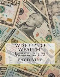 Wi$e Up to Wealth!