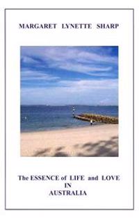 The Essence of Life and Love in Australia