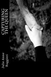 Capturing the Queen: Part I of the Eden Series