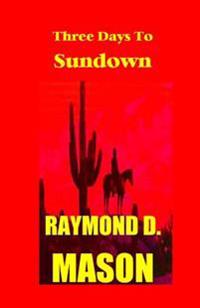 Three Days to Sundown