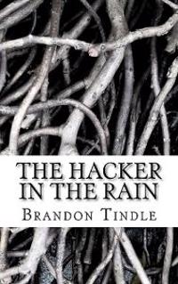 The Hacker in the Rain: A Study in Randomness