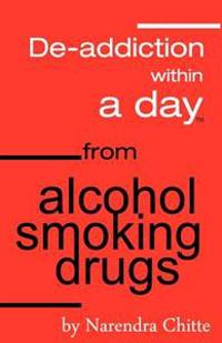 Deaddiction Within A Day from Alcohol, Smoking, Drugs