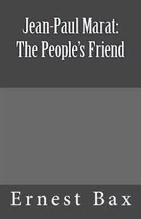 Jean-Paul Marat: The People's Friend