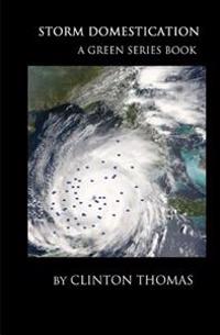 Storm Domestication: A Green Series Book