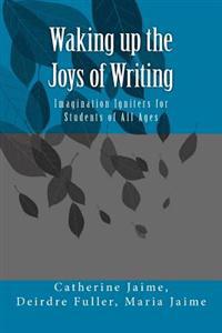 Waking up the Joys of Writing