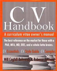 CV Handbook: A curriculum vitae owner's manual
