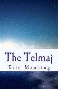 The Telmaj: Book One: Tales of Telmaja