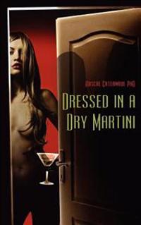Dressed in a Dry Martini