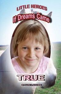 If Dreams Came True
