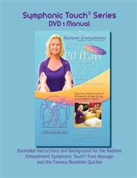 Symphonic Touch(R) Series DVD 1 Manual: Understand how your touch makes a difference in your relationships