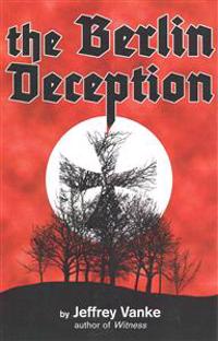 The Berlin Deception