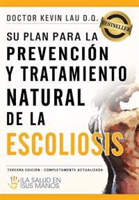 Su plan para la prevención y tratamiento natural de la escoliosis