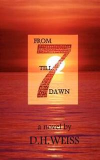 From Seven Till Dawn: Book One of The Tablets series