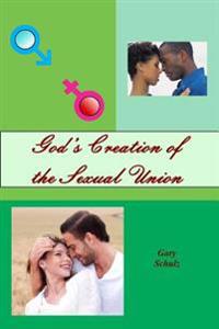 God's Creation of the Sexual Union