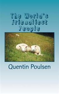 The World's Friendliest People