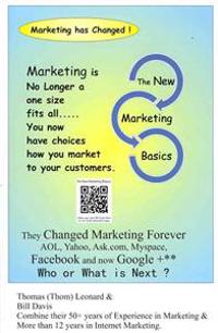 The New Marketing Basics: Marketing has Changed !