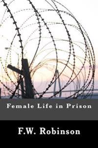 Bokomslag för "Female Life in Prison"