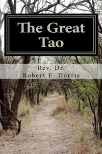 The Great Tao: A Commentary
