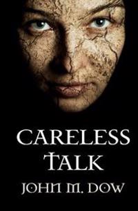 Careless Talk