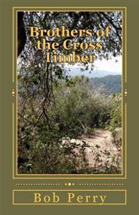 Brothers of the Cross Timber